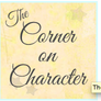 Guest Post for Corner on Character