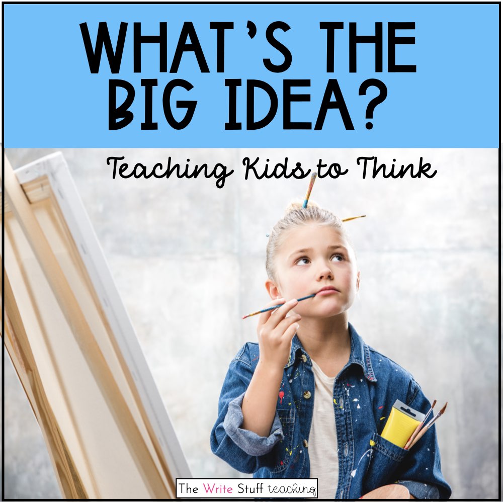 What’s the Big Idea?  Teaching Kids to Think