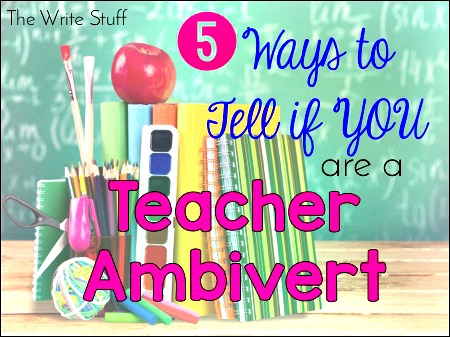 5 Ways to Tell if You Are a Teacher Ambivert