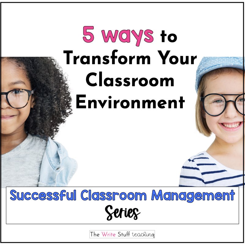 Successful Classroom Management:  the Classroom Environment